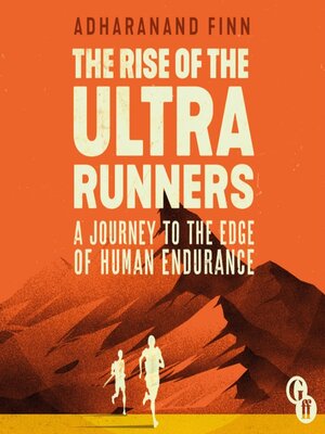 cover image of The Rise of the Ultra Runners